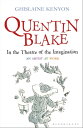 Quentin Blake: In the Theatre of the Imagination An Artist at Work【電子書籍】 Lady Ghislaine Kenyon