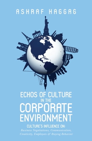 Echos of Culture in the Corporate Environment