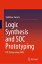 Logic Synthesis and SOC Prototyping