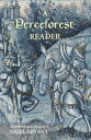 A ＜I＞Perceforest＜/I＞ Reader Selected Episodes from ＜I＞Perceforest＜/I＞: The Prehistory of Arthur 039 s Britain【電子書籍】