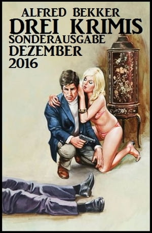 Drei Krimis - Sonderausgabe Dezember 2016