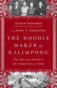 The Noodle Maker of Kalimpong The Untold Story of My Struggle for Tibet【電子書籍】 Gyalo Thondup