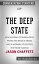 The Deep State: How an Army of Bureaucrats Protected Barack Obama and Is Working to Destroy the Trump Agenda by Jason Chaffetz​​​​​​​ | Conversation Starters