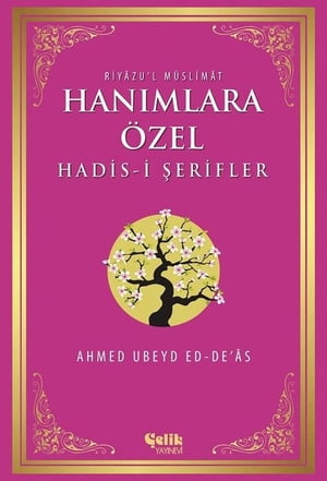 Hanımlara Özel Hadis-i Şerifler