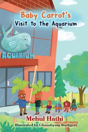 Baby Carrots Visit to Aquarium Vegetable FamilyŻҽҡ[ Mehul Hathi ]