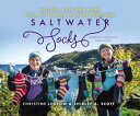 Saltwater Socks Mittens, Caps and More from the Island of Newfoundland【電子書籍】 Christine LeGrow