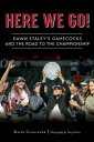 Here We Go Dawn Staley’s Gamecocks and the Road to the Championship【電子書籍】 David Cloninger