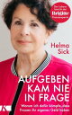 Aufgeben kam nie in Frage Warum ich daf?r k?mpfe, dass Frauen ihr eigenes Geld haben. Der Lebensbericht der Brigitte-Finanzexpertin