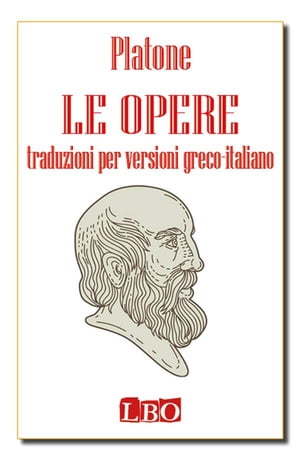 Le Opere - versioni greco-italiano