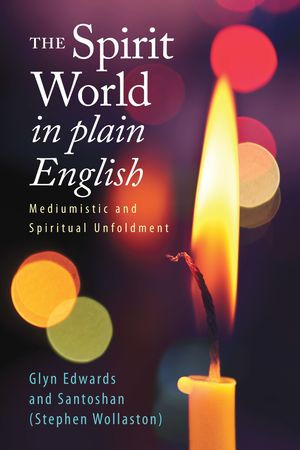 The Spirit World in Plain English: Mediumistic and Spiritual Unfoldment