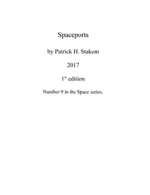 Spaceports【電子書籍】[ Patrick Stakem ]
