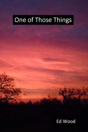 One of Those Things【電子書籍】[ Ed Wood ]