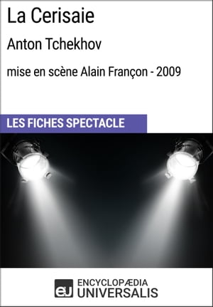 La Cerisaie (Anton Tchekhov - mise en scène Alain Françon - 2009)