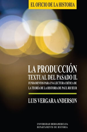 La producción textual del pasado II