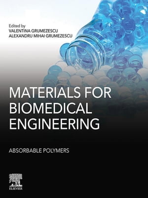 Materials for Biomedical Engineering: Absorbable Polymers【電子書籍】