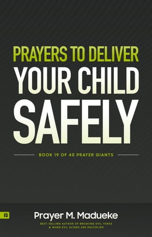 Prayers to Deliver your Child Safely