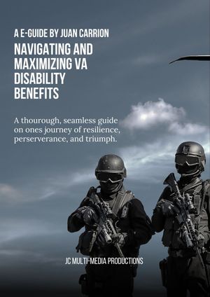 Navigating and maximizing VA disability benefits