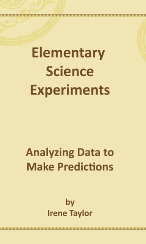 Elementary Science Experiments: Analyzing Data to Make Predictions