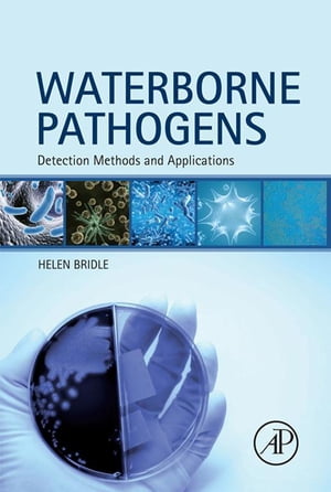 Waterborne Pathogens Detection Methods and Applications