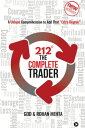 212° The Complete Trader A Unique Comprehension to Add That