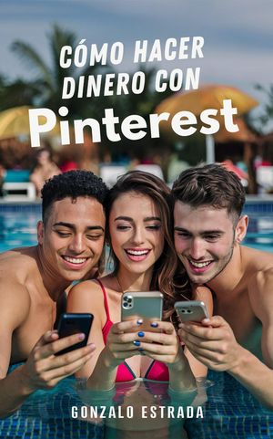 Cómo hacer dinero con Pinterest