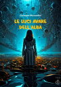 Le luci avare dell 039 alba【電子書籍】 Giuseppe Muscardini