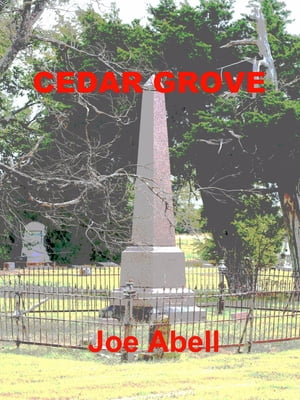 Cedar Grove【電子書籍】[ Joe Abell ]