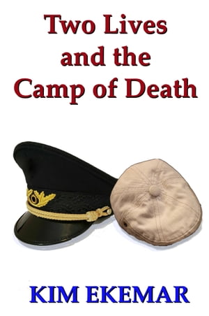 Two Lives and the Camp of Death【電子書籍