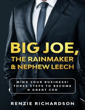 Big Joe, The Rainmaker & Nephew Leech