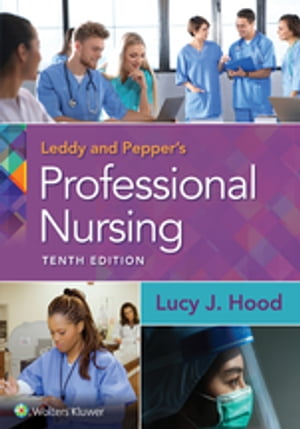 Leddy & Pepper's Professional Nursing