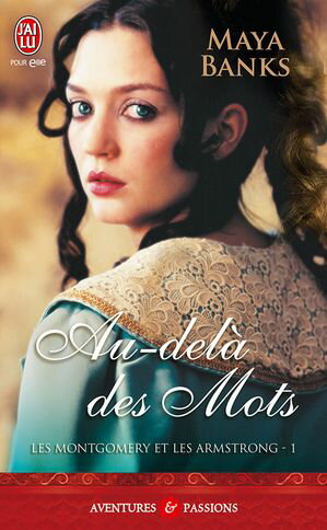 Les Montgomery et les Armstrong (Tome 1) - Au-del? des motsŻҽҡ[ Maya Banks ]