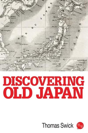 Discovering Old Japan