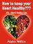 How to keep your Heart Healthy ???