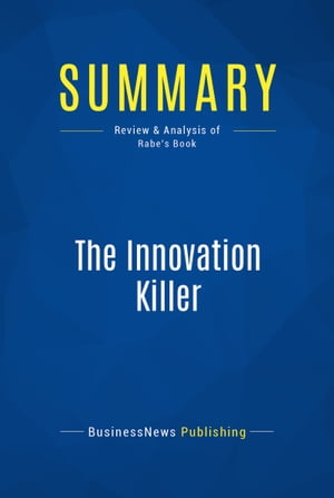 Summary: The Innovation Killer