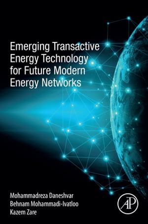 Emerging Transactive Energy Technology for Future Modern Energy Networks