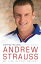 Andrew Strauss: Coming into Play - My Life in Test Cricket An incredible rise of prominence in Test cricketŻҽҡ[ Andrew Strauss ]