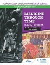 Hodder GCSE (9 1) History for Pearson Edexcel Foundation Edition: Medicine through time c.1250 present【電子書籍】 Sam Slater