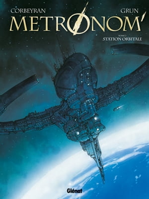 Metronom' - Tome 02 Station orbitale