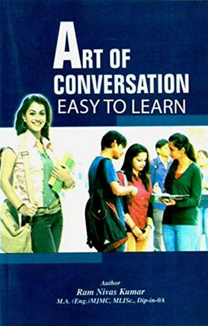 Art Of Conversation: Easy To Learn【電子書籍】[ Ram Nivas Kumar ]