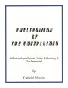 Prolegomena Of The Unexplained: Reflections Upon Science Fiction, Eschatology & The Paranormal【電子書籍】[ Frederick Meekins ]