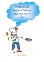 Practical And Fun Recipes To Teach The Little Ones How To Eat【電子書籍】[ Roberta Gra...