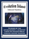 Evolution Island【電子書籍】[ Edmond Hamil