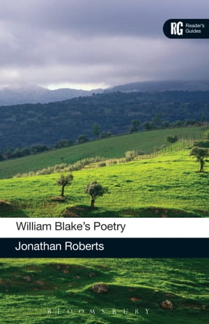 William Blake 039 s Poetry【電子書籍】 Dr Jonathan Roberts