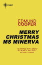ŷKoboŻҽҥȥ㤨Merry Christmas Ms MinervaŻҽҡ[ Edmund Cooper ]פβǤʤ452ߤˤʤޤ