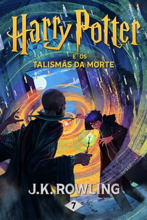 Harry Potter e os Talismãs da Morte