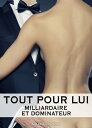 Tout pour lui ? 9 (Milliardaire et dominateur)