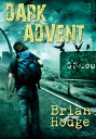 Dark Advent【電子書籍】 Brian Hodge