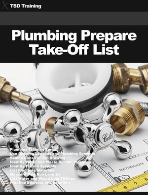 Plumbing Prepare Take-Off List Includes Introduction, Use Drawing Legends and Plumbing Symbols, Read a Construction Drawing, Identify Water Waste System Pipelines, List Materials, Measure Pipe Run Lengths, and Line Fittings Fixture, Plum