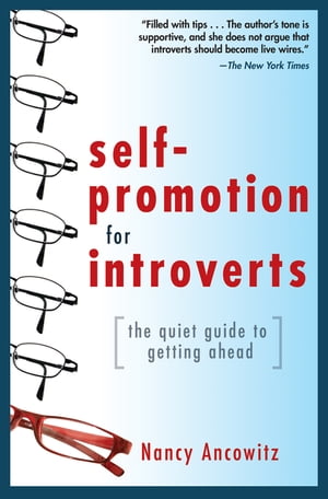 Self-Promotion for Introverts: The Quiet Guide to Getting Ahead