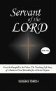 ŷKoboŻҽҥȥ㤨Servant of the LORD, Book One (From the Dunghill to the Palace: The Touching Life Story of a Shattered Vessel Remolded for a Divine PurposeŻҽҡ[ Susehg Tsirch ]פβǤʤ491ߤˤʤޤ